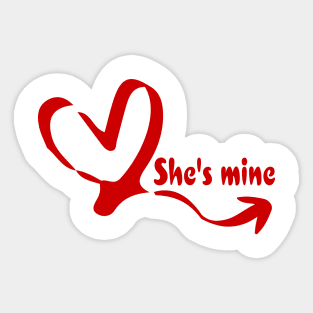 She's mine Sticker